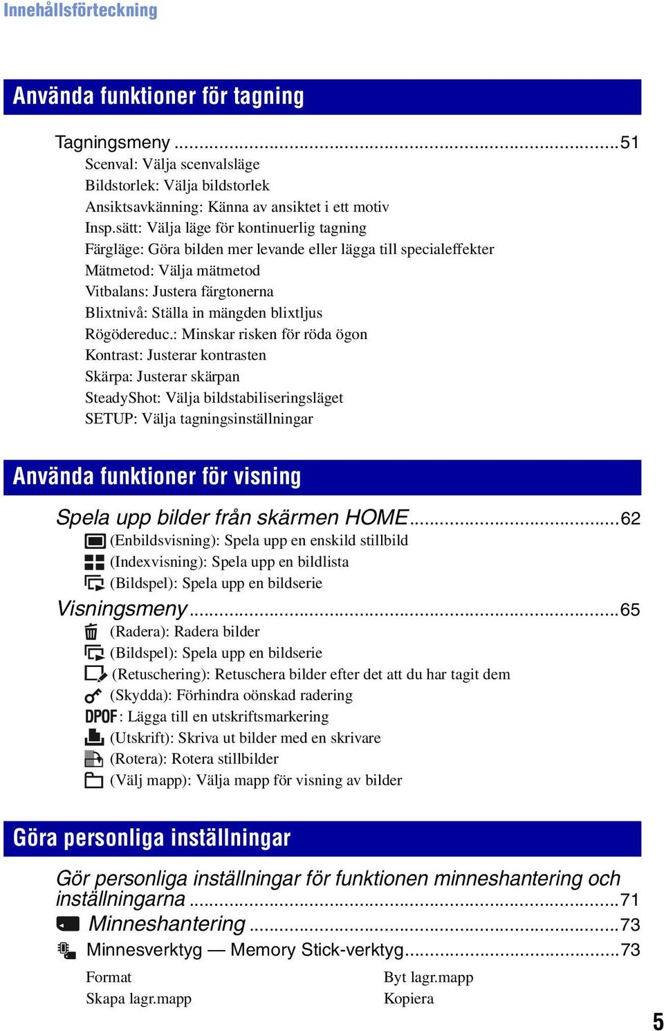 blixtljus Rögödereduc.