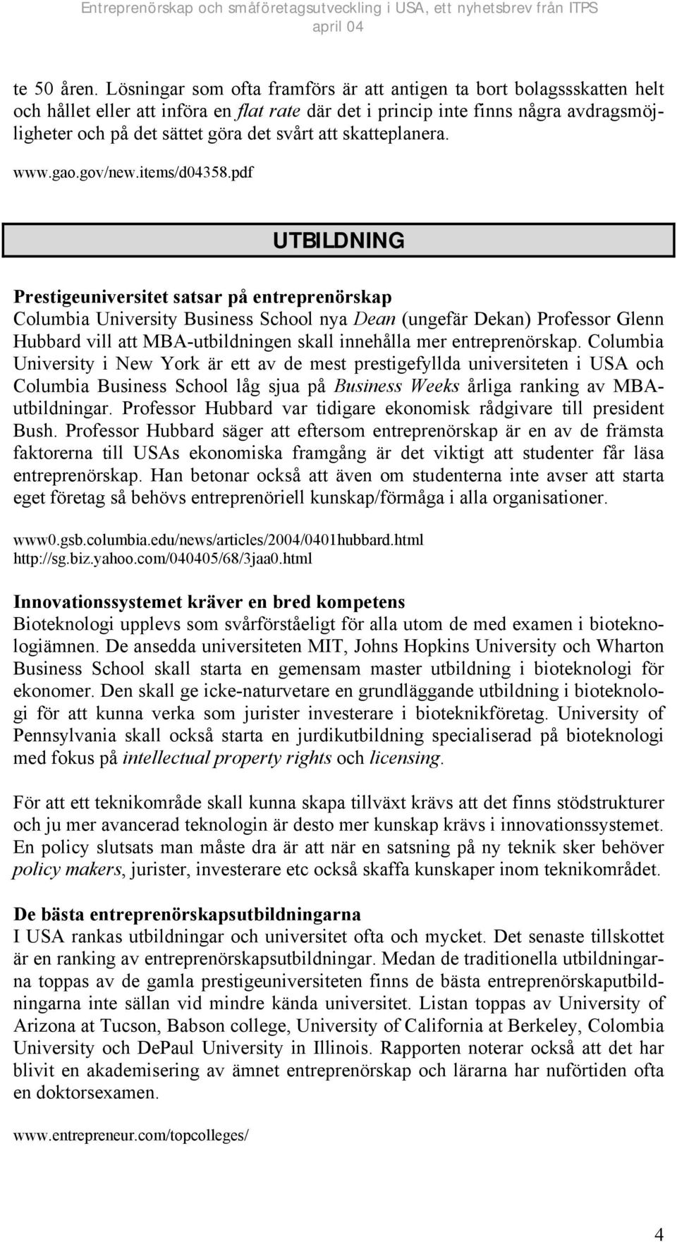 att skatteplanera. www.gao.gov/new.items/d04358.