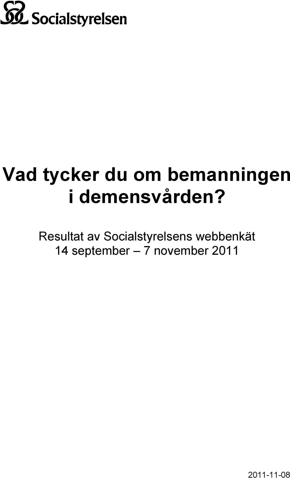 Resultat av Socialstyrelsens