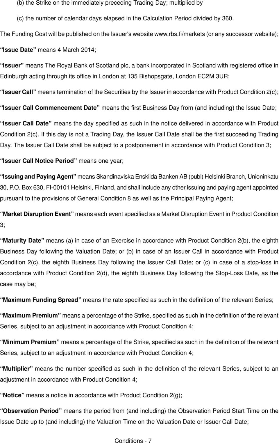 bdinburgh acting through its office in iondon at NPR BishopsgateI iondon bcoj ProX fssuer Call means termination of the pecurities by the fssuer in accordance with mroduct Condition OEcFX fssuer Call