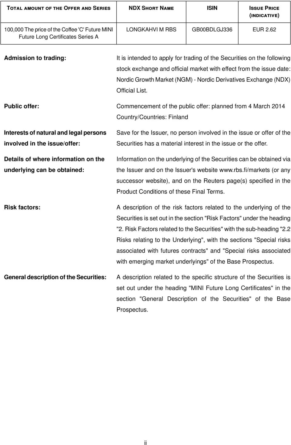 description of the pecurities: ft is intended to apply for trading of the pecurities on the following stock exchange and official market with effect from the issue datew kordic drowth jarket EkdjF J