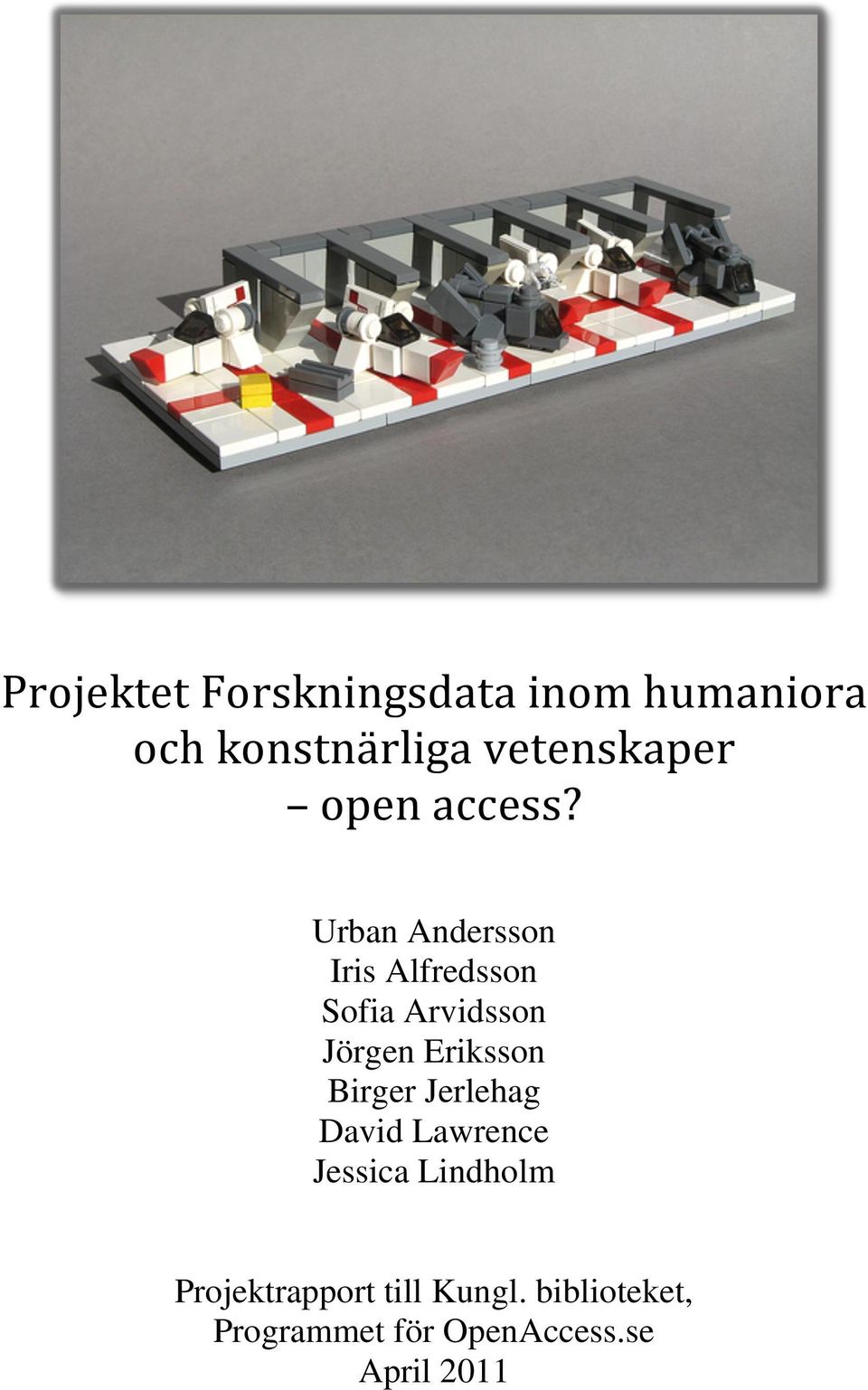 Urban Andersson Iris Alfredsson Sofia Arvidsson Jörgen Eriksson