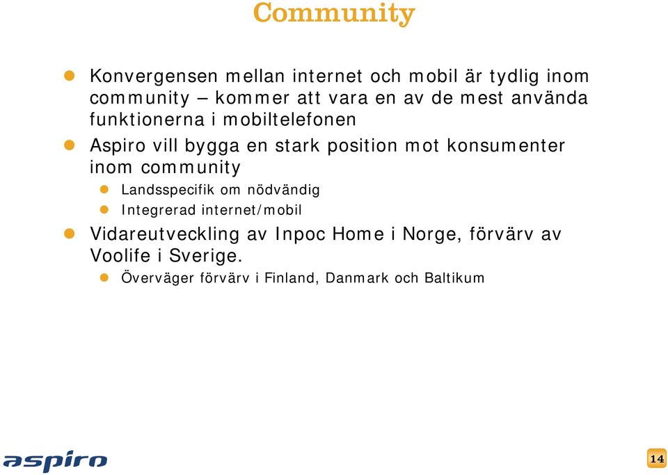 konsumenter inom community Landsspecifik om nödvändig Integrerad internet/mobil