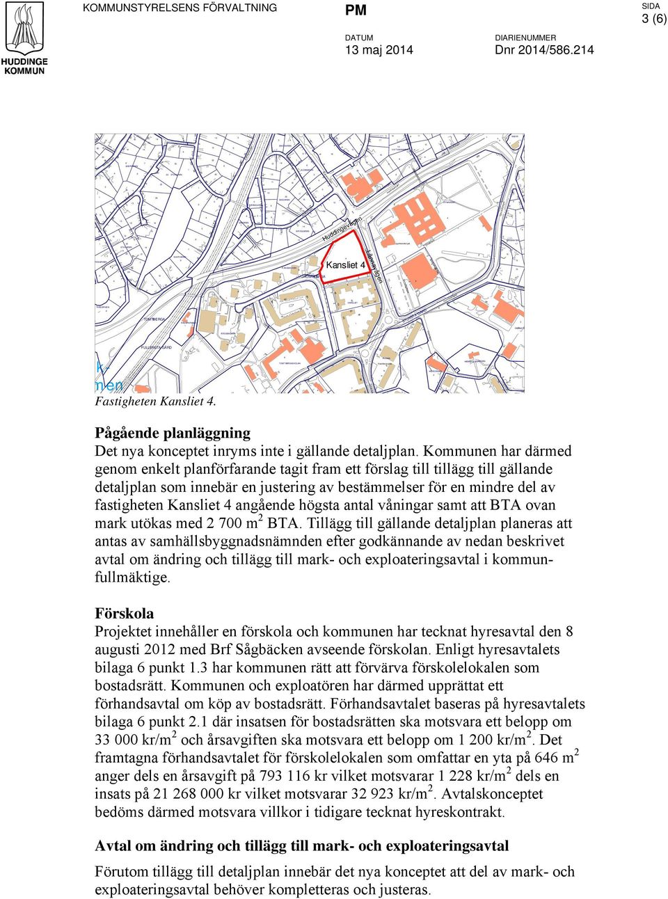 SIDA () 0 E Ekbacksvägen A () A A Norrängsvägen () 0 A 0 Fridhemsvägen A C B Ekbacksvägen () Fredsstigen 0 TOMTBERGA A B A A A B Stambanevägen Rådsvägen Rådsstigen Stambanevägen Kalkstensvägen ()