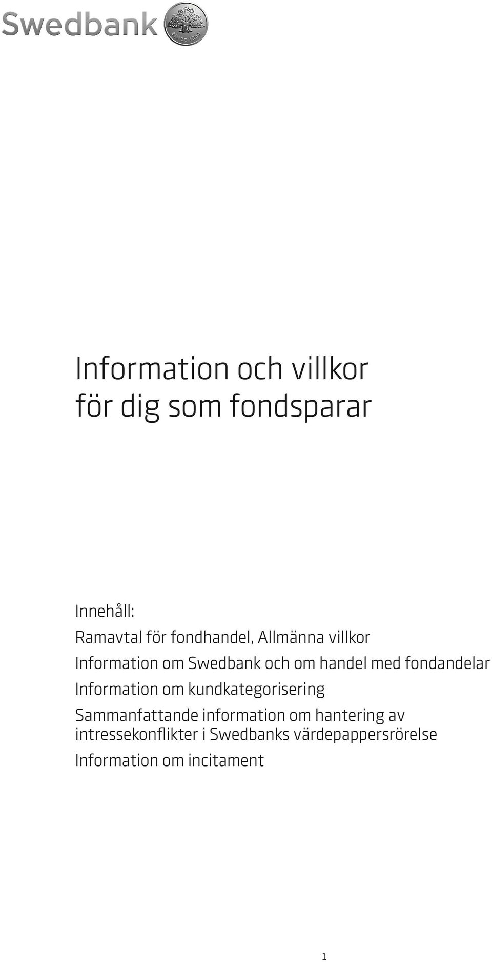 fondandelar Information om kundkategorisering Sammanfattande information om