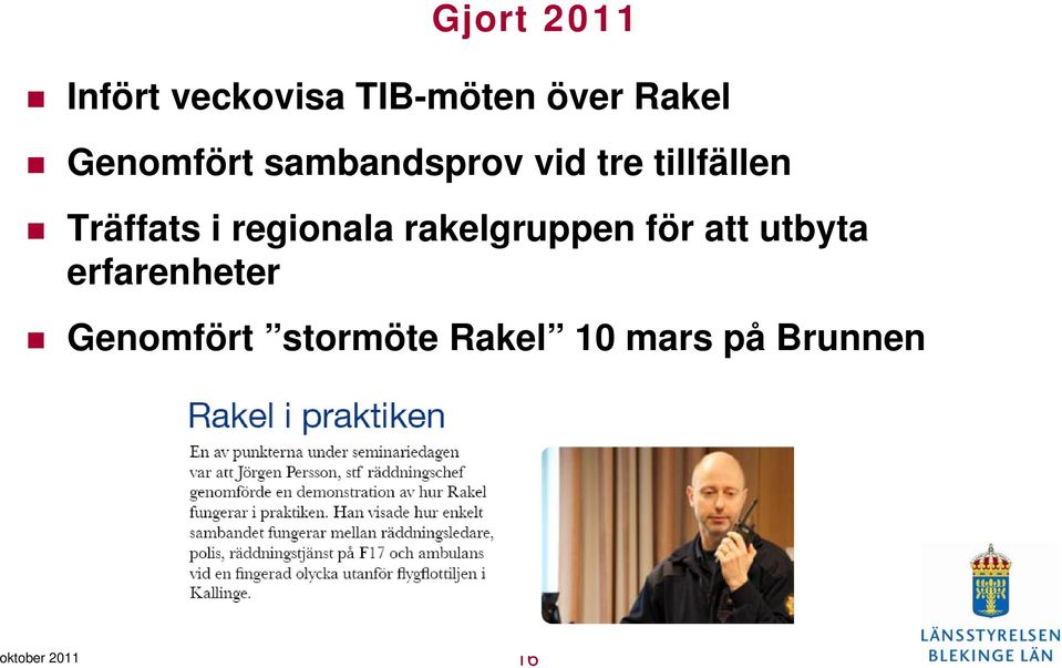 regionala rakelgruppen för att utbyta erfarenheter