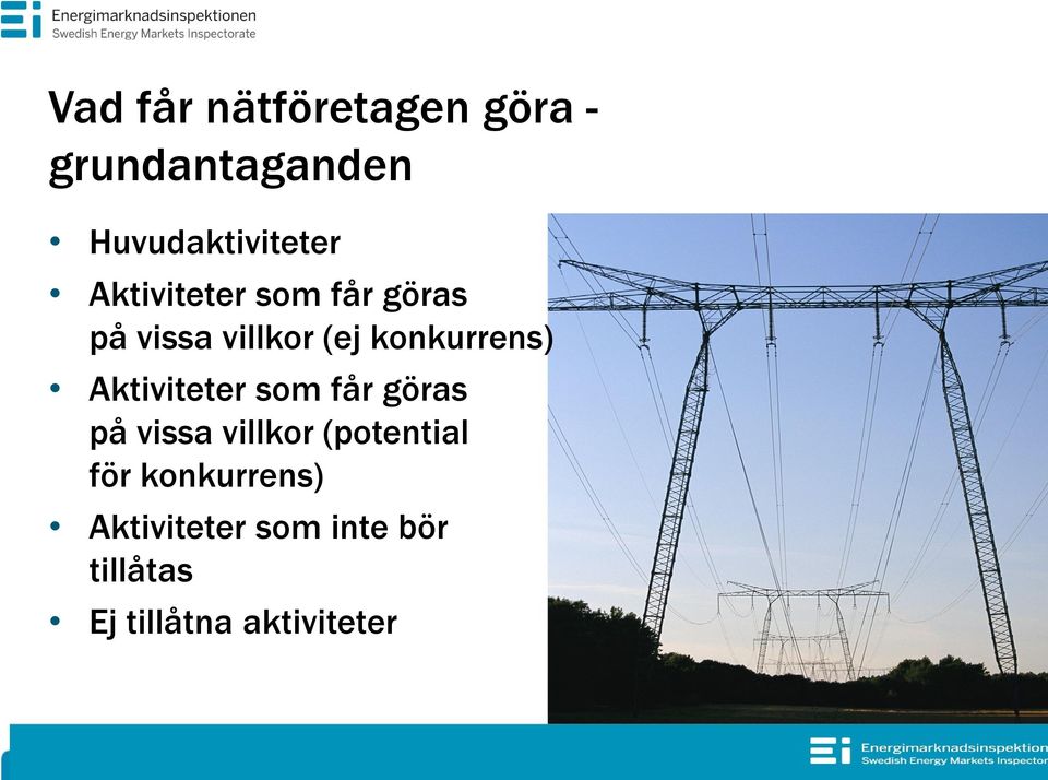 Aktiviteter som får göras på vissa villkor (potential för