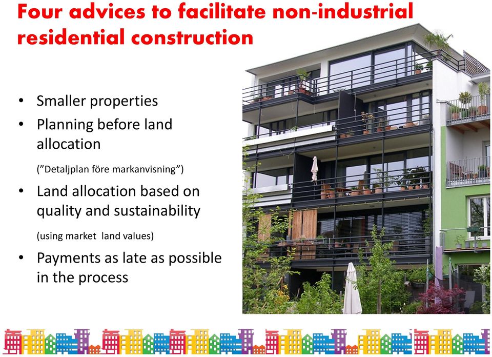 markanvisning ) Land allocationbasedon quality and sustainability