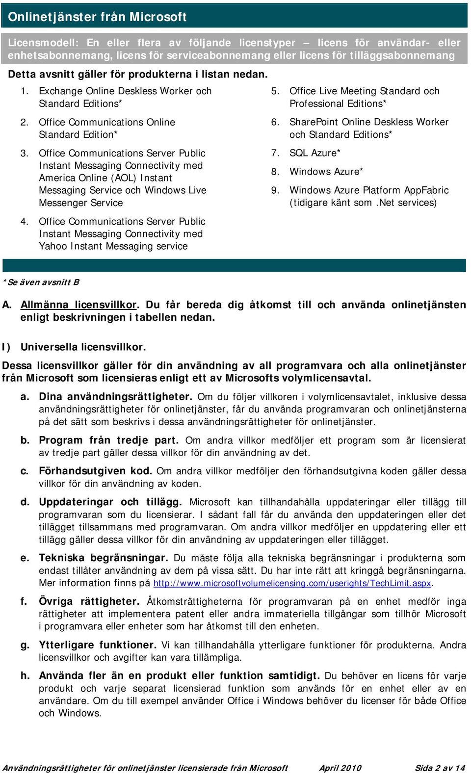 Office Communications Server Public Instant Messaging Connectivity med America Online (AOL) Instant Messaging Service och Windows Live Messenger Service 4.