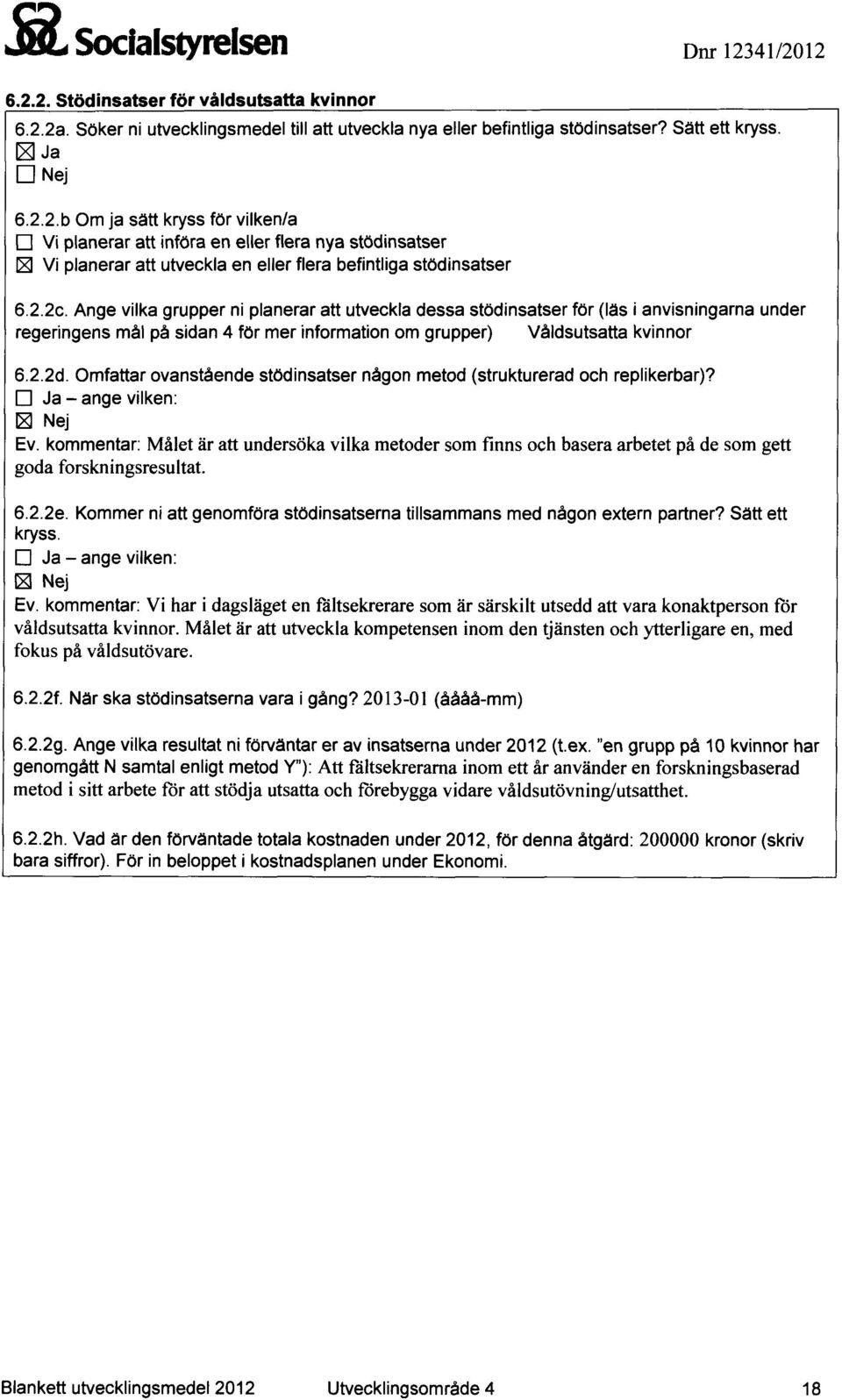 Omfattar ovanstående stödinsatser någon metod (strukturerad och replikerbar)?