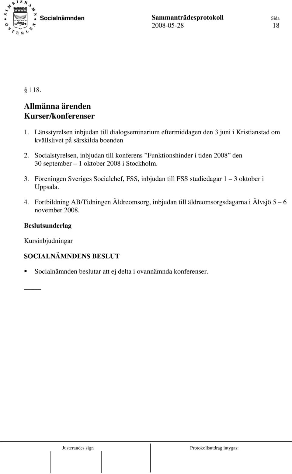 Socialstyrelsen, inbjudan till konferens Funktionshinder i tiden 2008 den 30