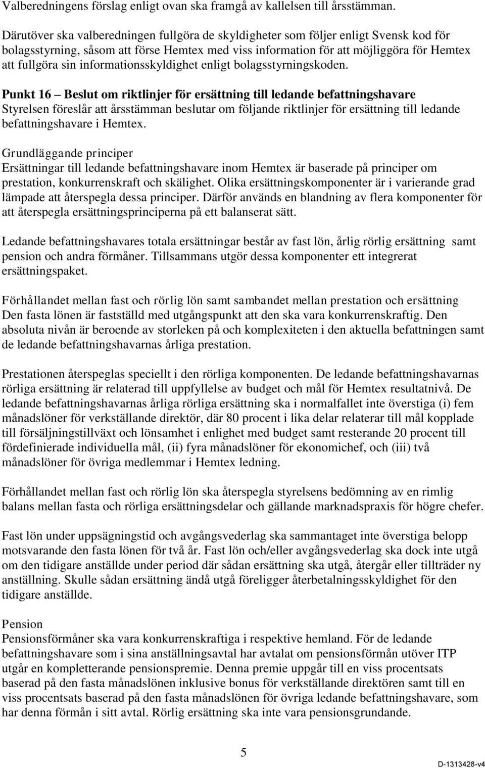 informationsskyldighet enligt bolagsstyrningskoden.