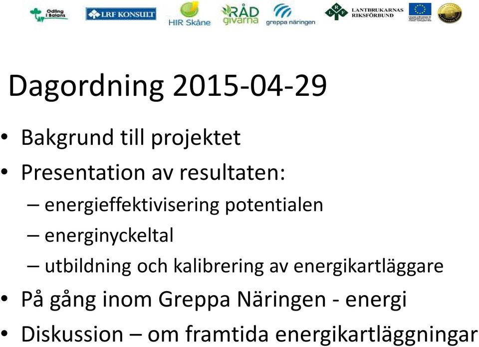 utbildning och kalibrering av energikartläggare På gång inom