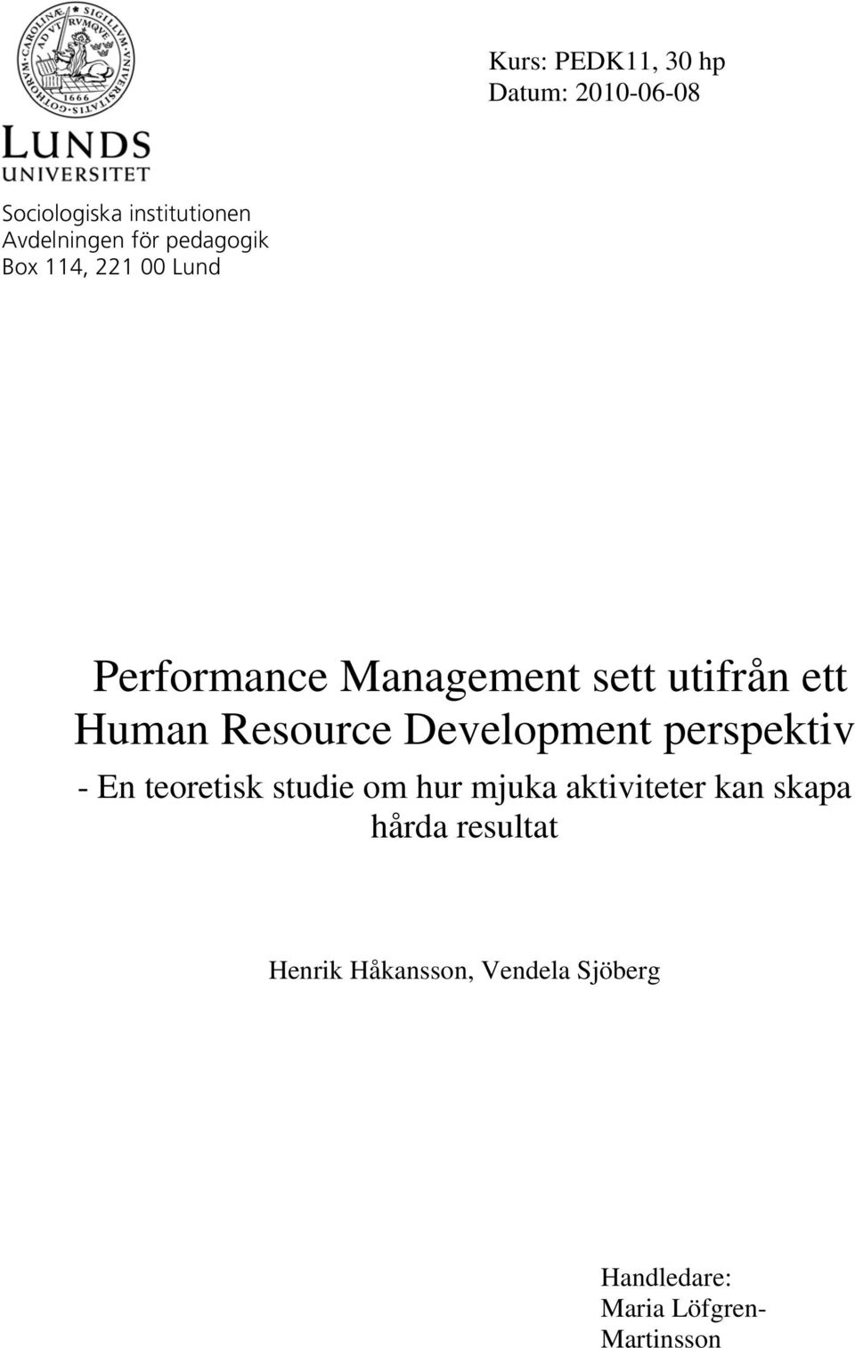 Resource Development perspektiv - En teoretisk studie om hur mjuka aktiviteter kan