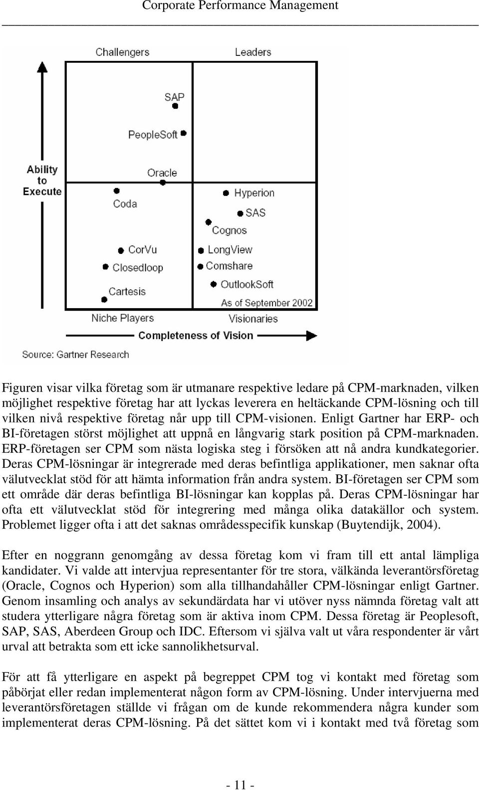 ERP-företagen ser CPM som nästa logiska steg i försöken att nå andra kundkategorier.