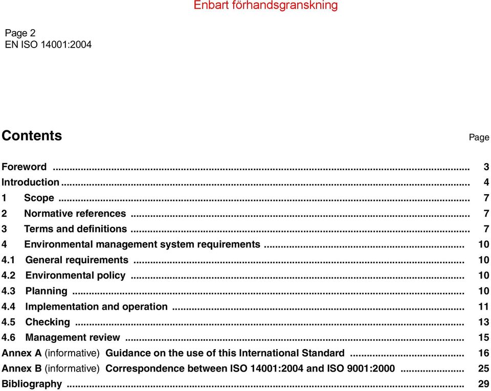 .. 10 4.4 Implementation and operation... 11 4.5 Checking... 13 4.6 Management review.