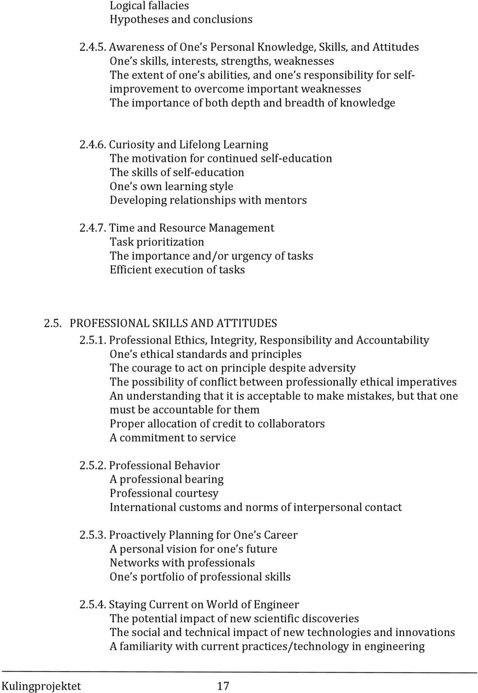 important weaknesses The importance of both depth and breadth of knowledge 2.4.6.