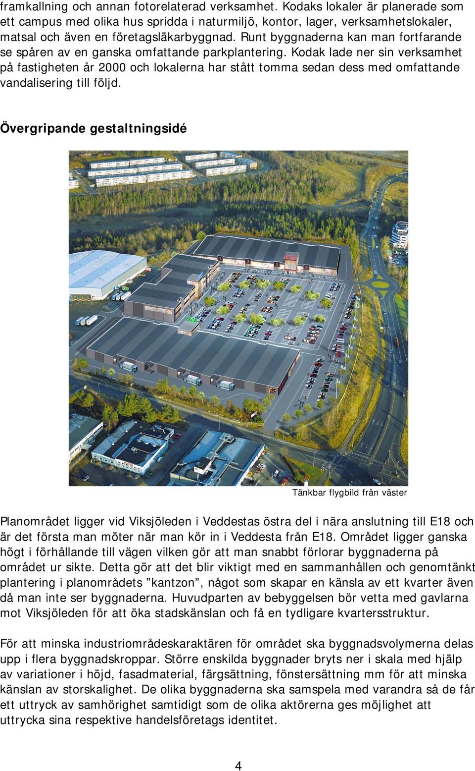 Runt byggnaderna kan man fortfarande se spåren av en ganska omfattande parkplantering.