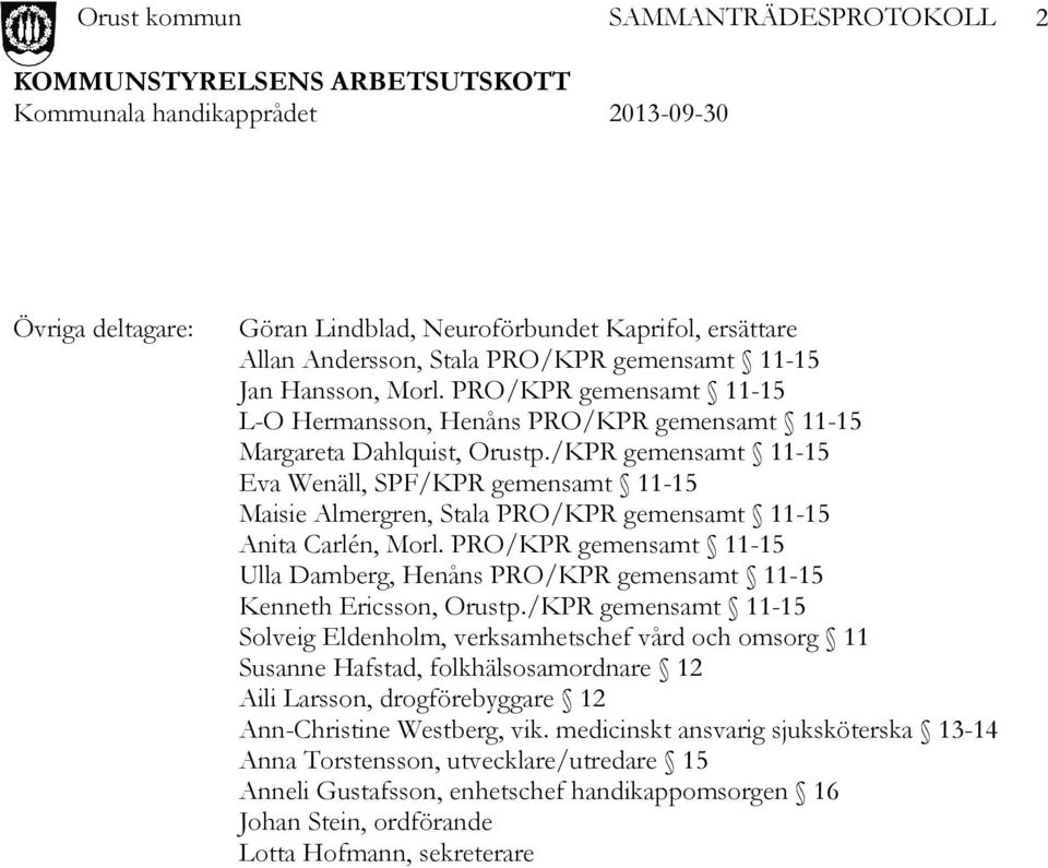 /KPR gemensamt 11-15 Eva Wenäll, SPF/KPR gemensamt 11-15 Maisie Almergren, Stala PRO/KPR gemensamt 11-15 Anita Carlén, Morl.