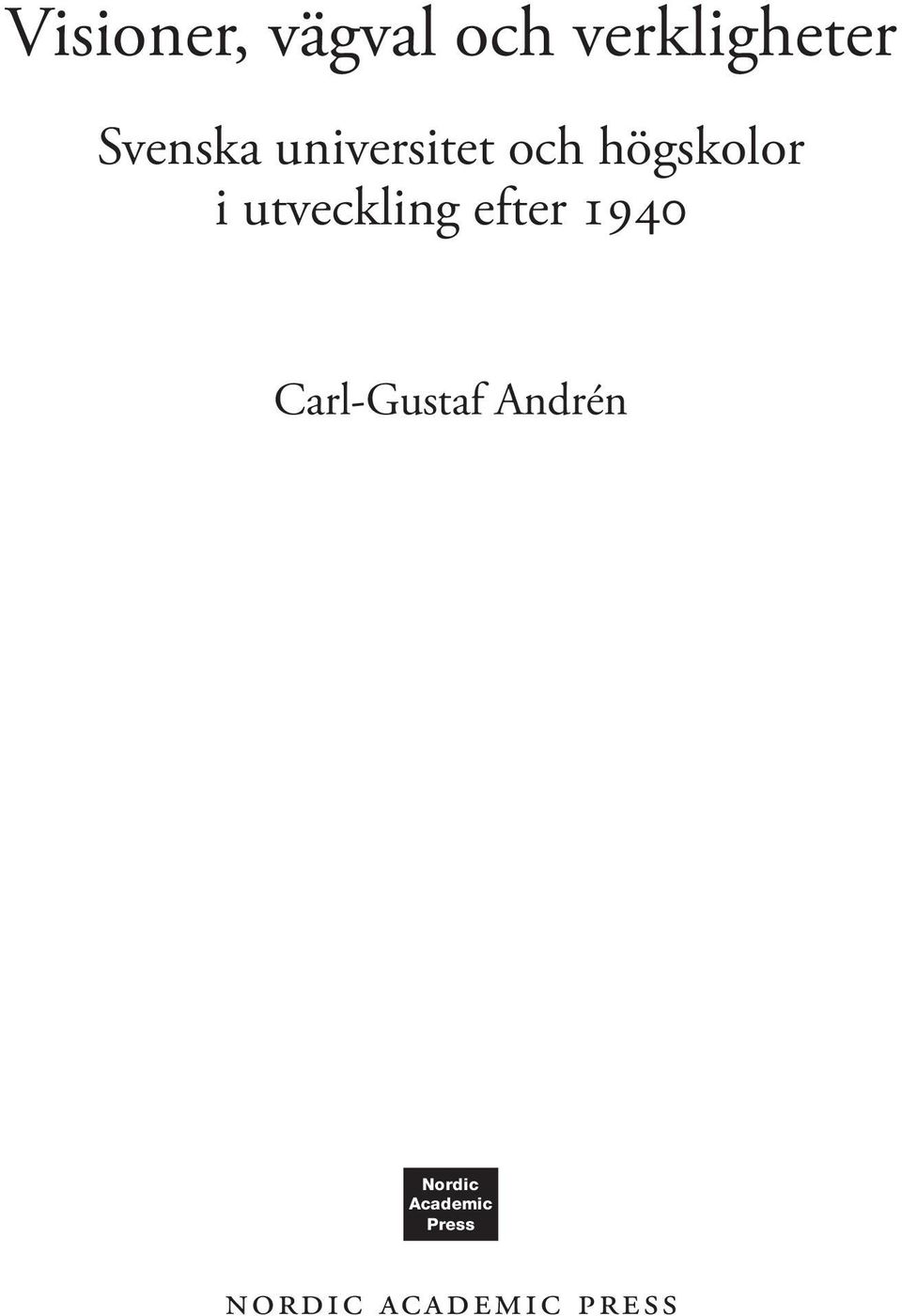 utveckling efter 1940 Carl-Gustaf