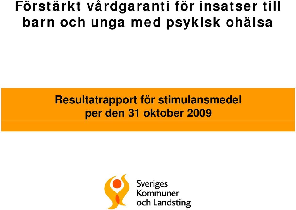 psykisk ohälsa Resultatrapport