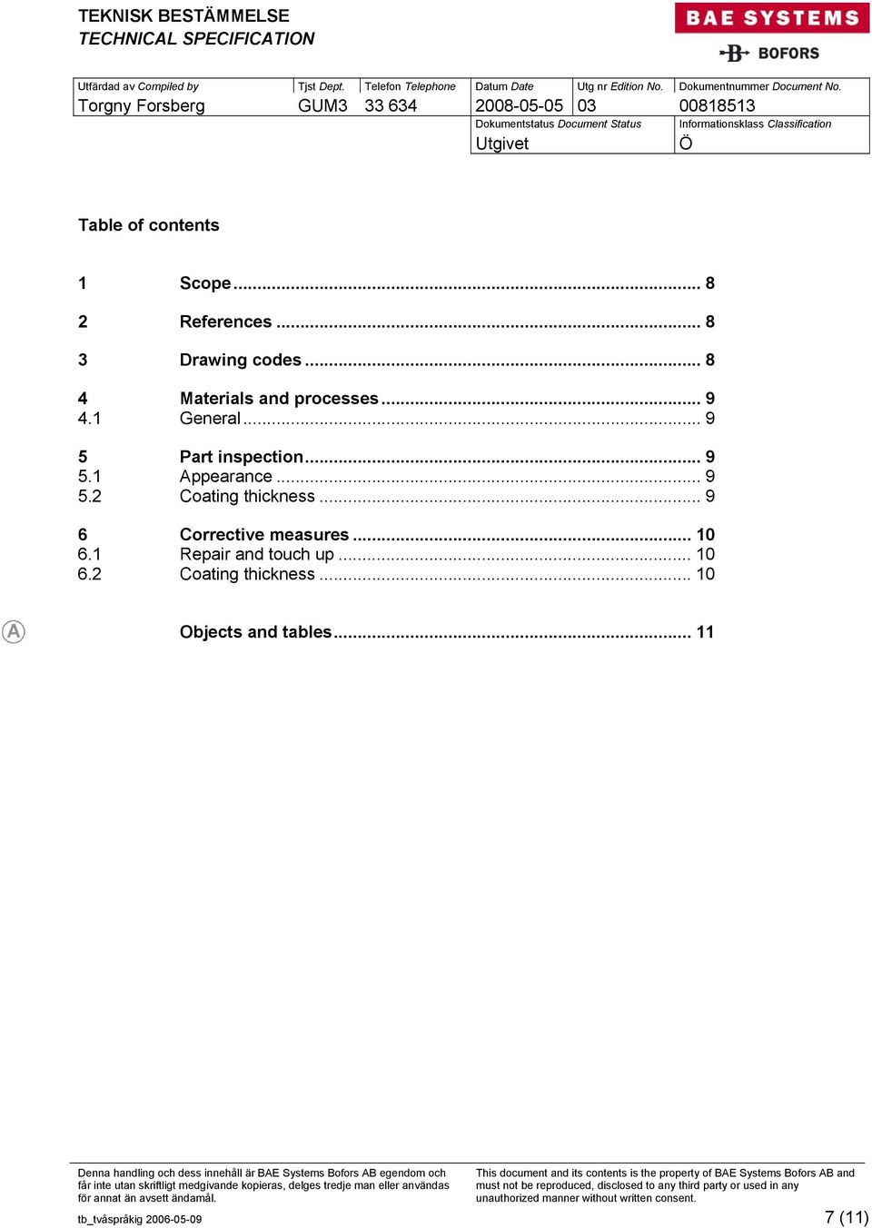 .. 9 5.2 Coating thickness... 9 6 Corrective measures... 10 6.