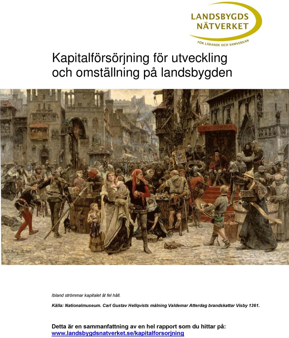 Carl Gustav Hellqvists målning Valdemar Atterdag brandskattar Visby 1361.