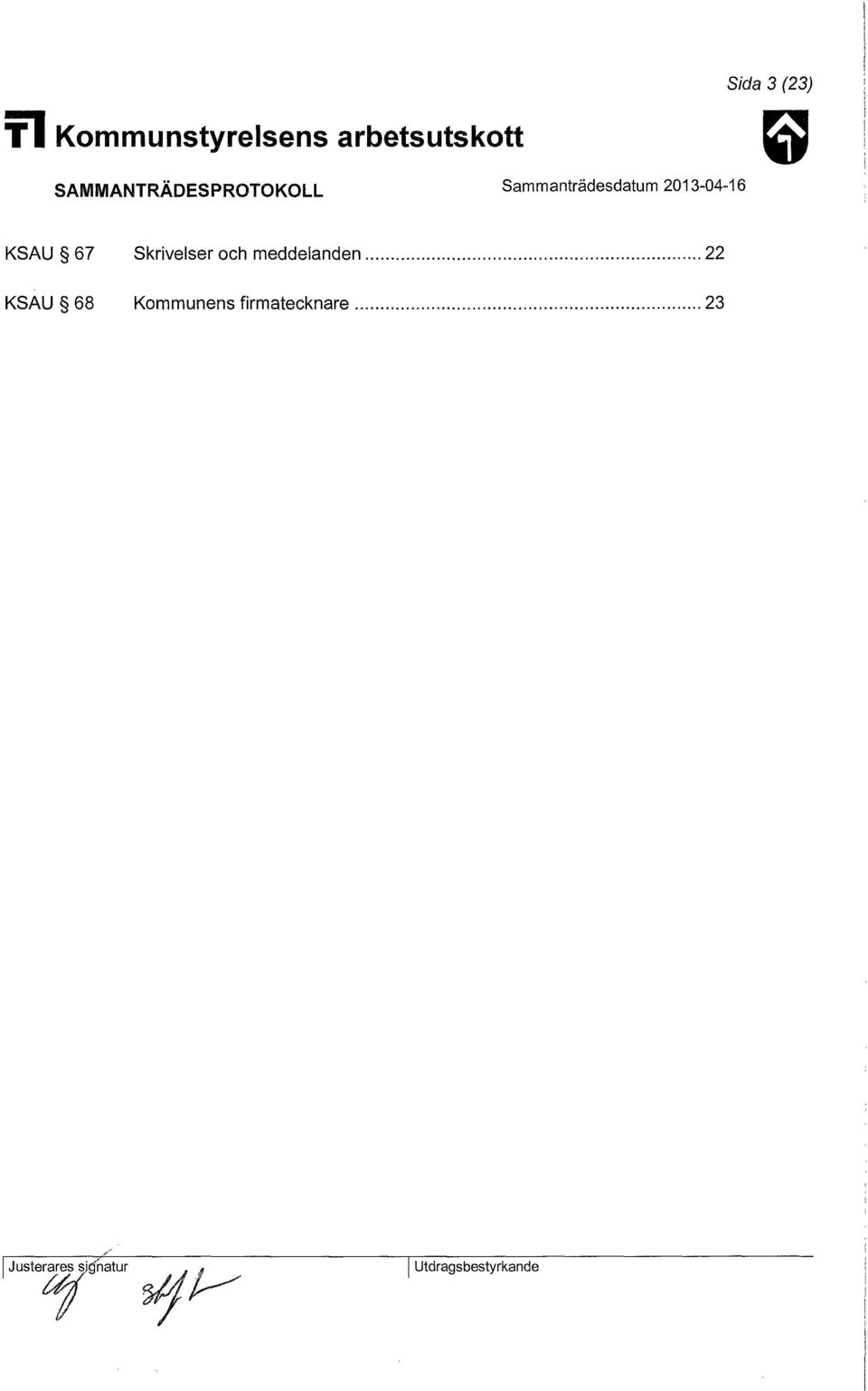 Sammanträdesdatum 2013-04-16 KSAU 67