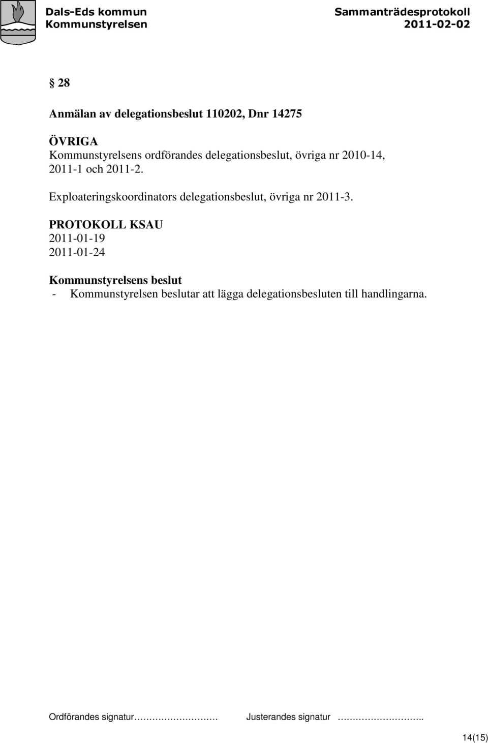 Exploateringskoordinators delegationsbeslut, övriga nr 2011-3.