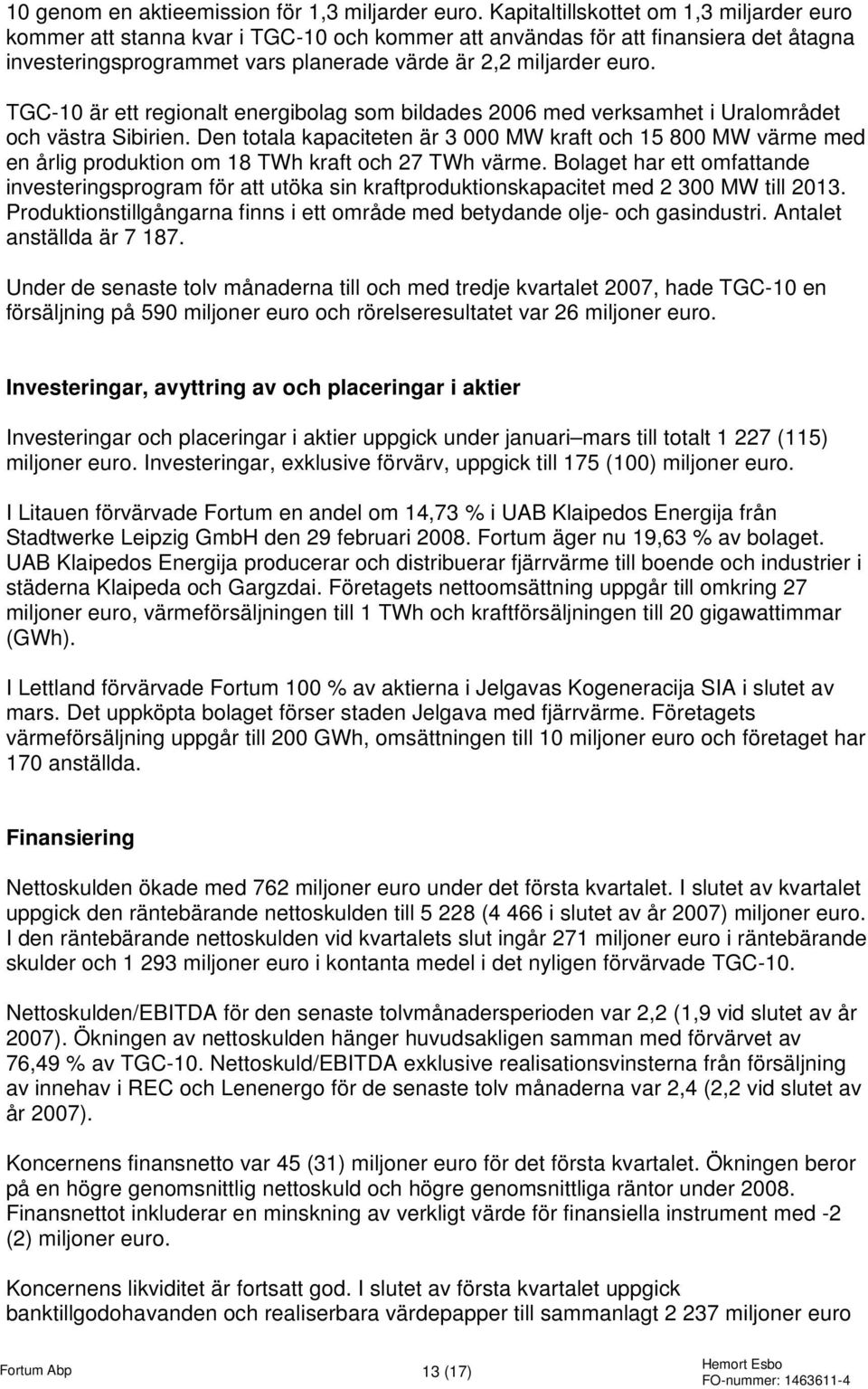 TGC-10 är ett regionalt energibolag som bildades 2006 med verksamhet i Uralområdet och västra Sibirien.