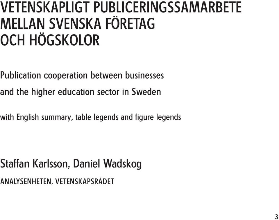 education sector in Sweden with English summary, table legends and