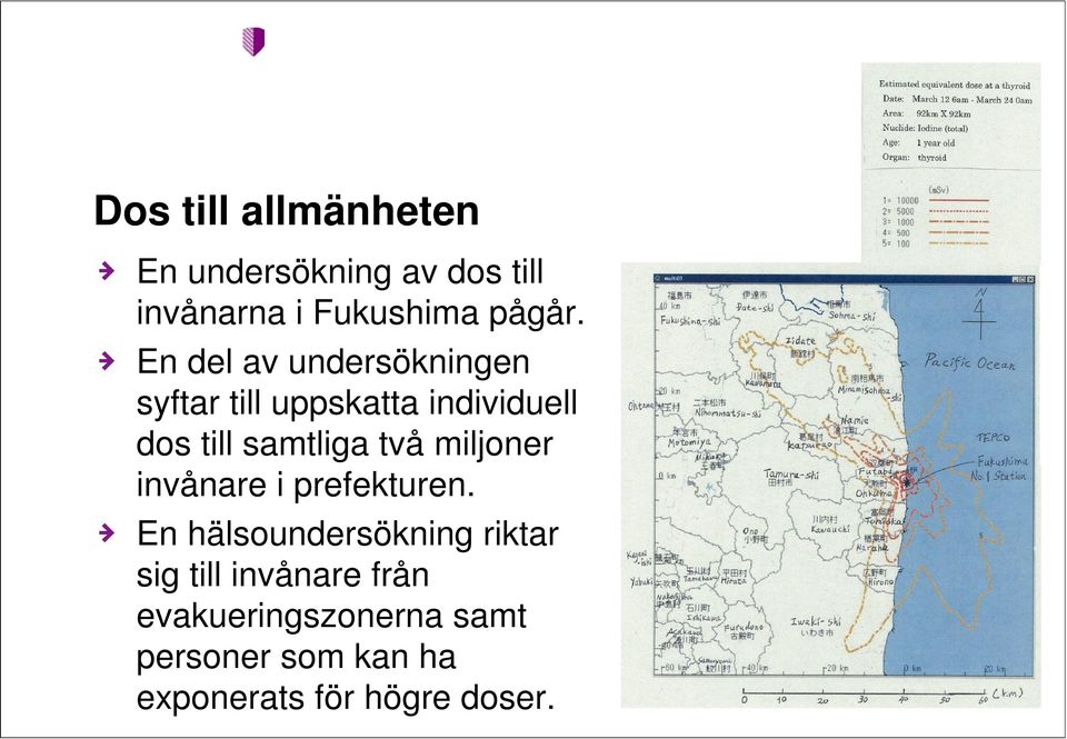 två miljoner invånare i prefekturen.