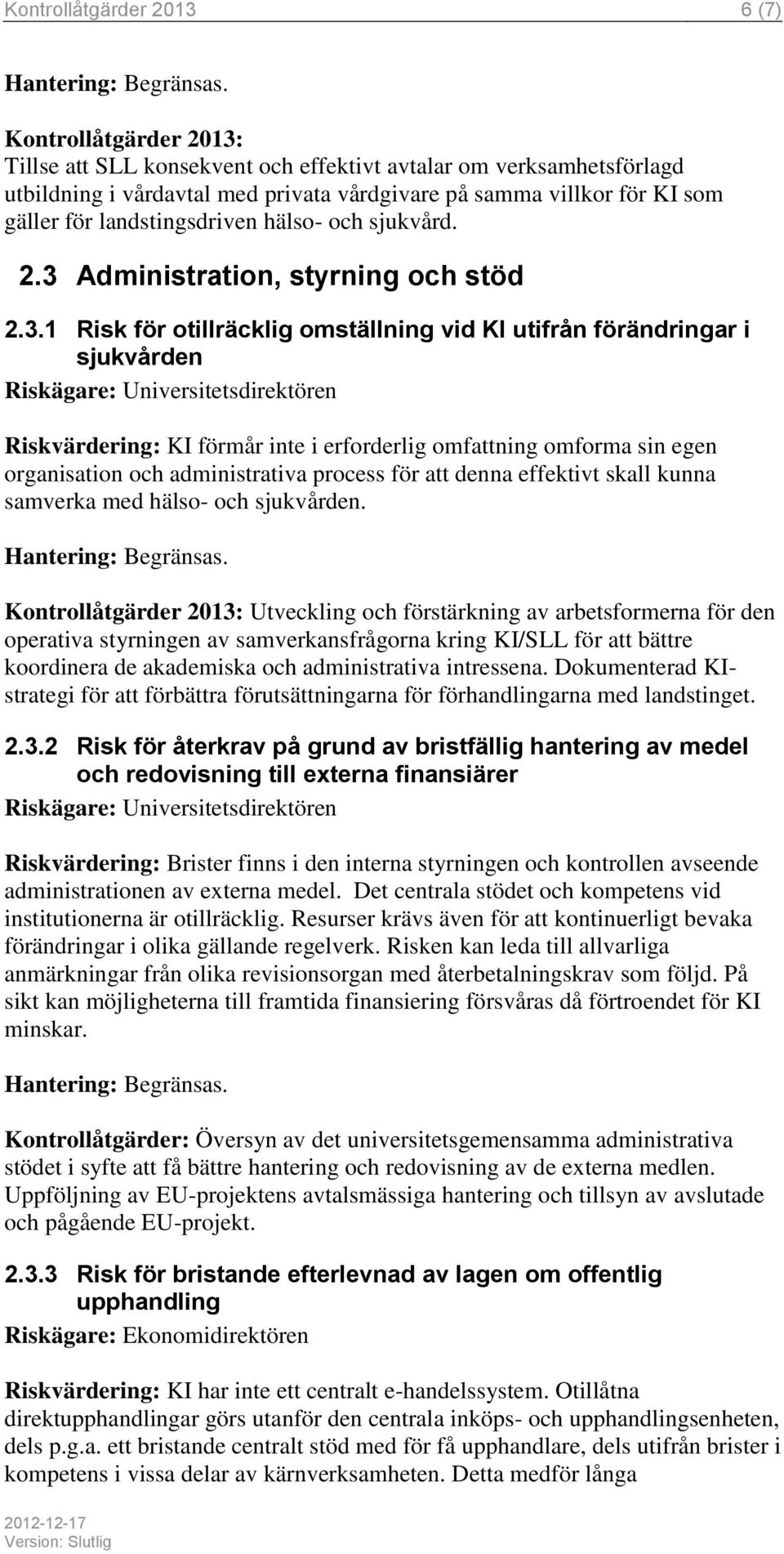 Administration, styrning och stöd 2.3.