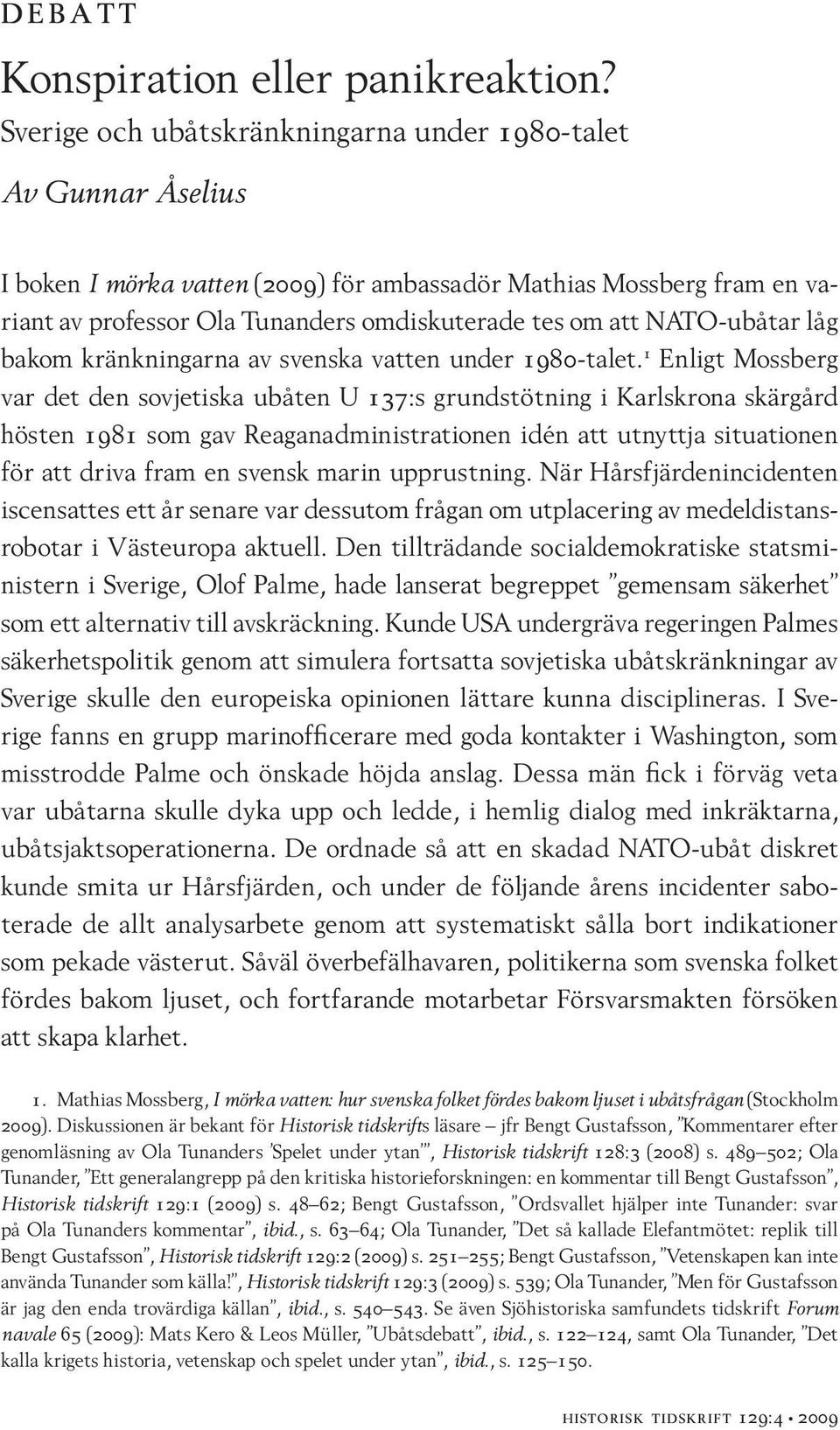 NATO-ubåtar låg bakom kränkningarna av svenska vatten under 1980-talet.