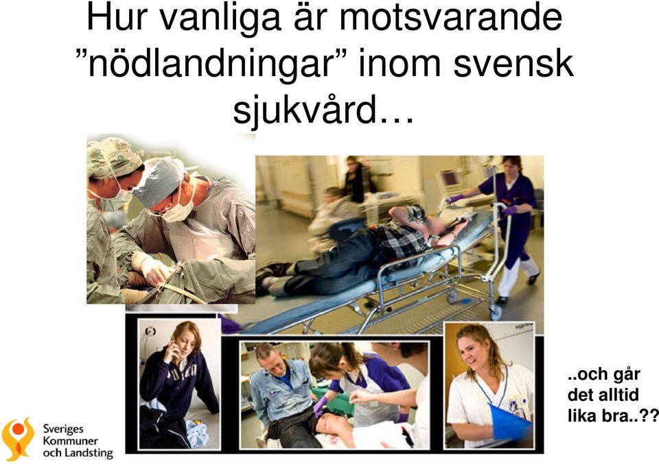 nödlandningar inom