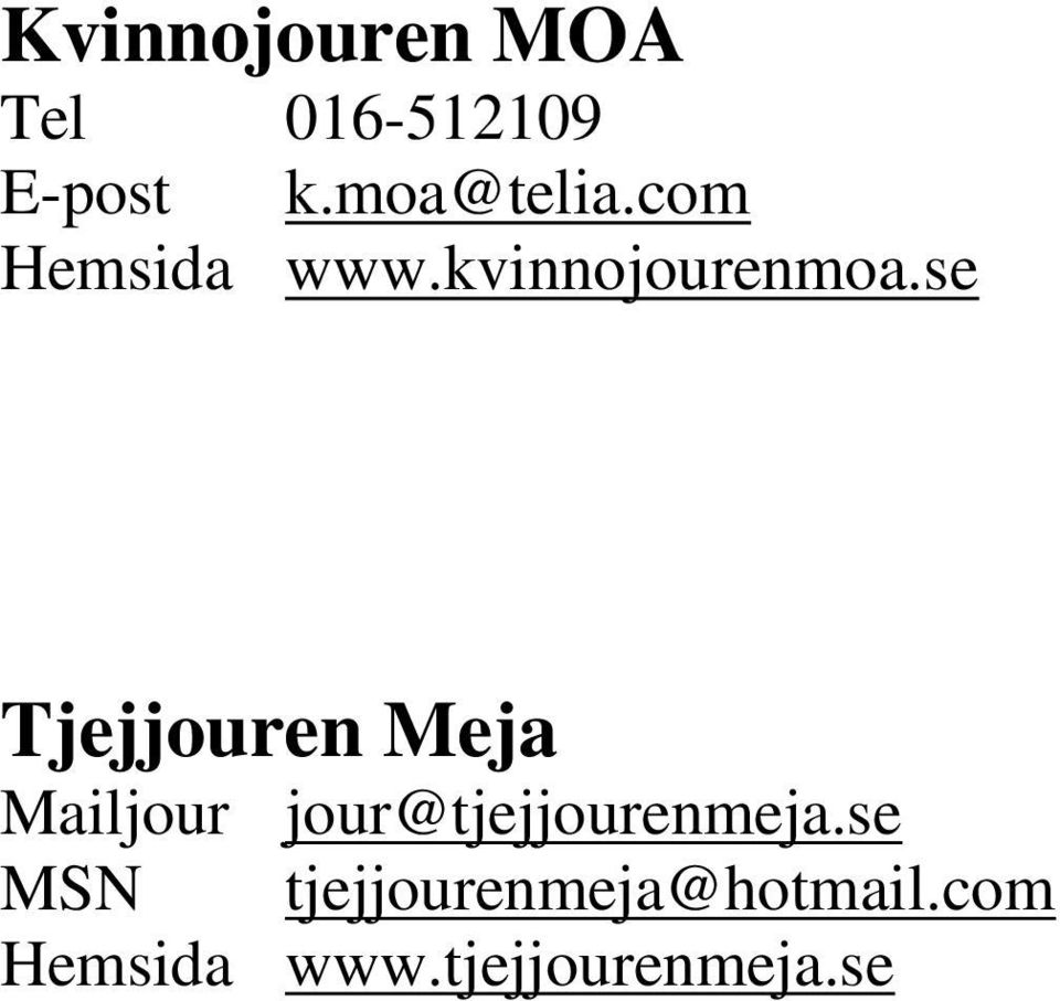 se Tjejjouren Meja Mailjour jour@tjejjourenmeja.