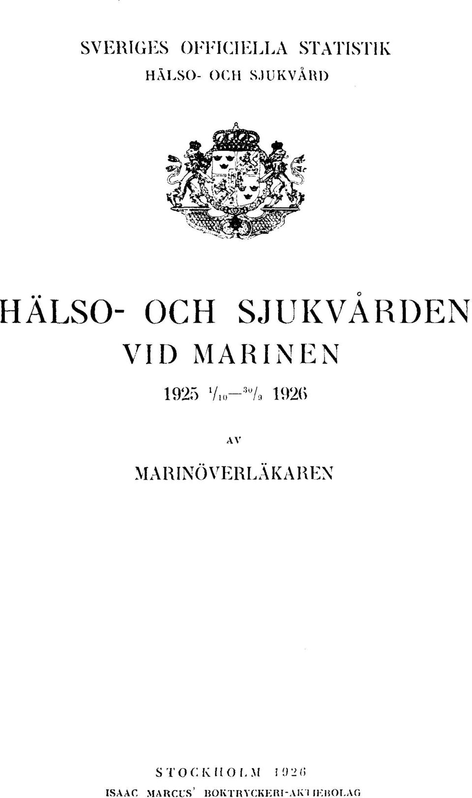 1925 1 / 10 30 / 9 1926 AV MARINÖVERLÄKAREN