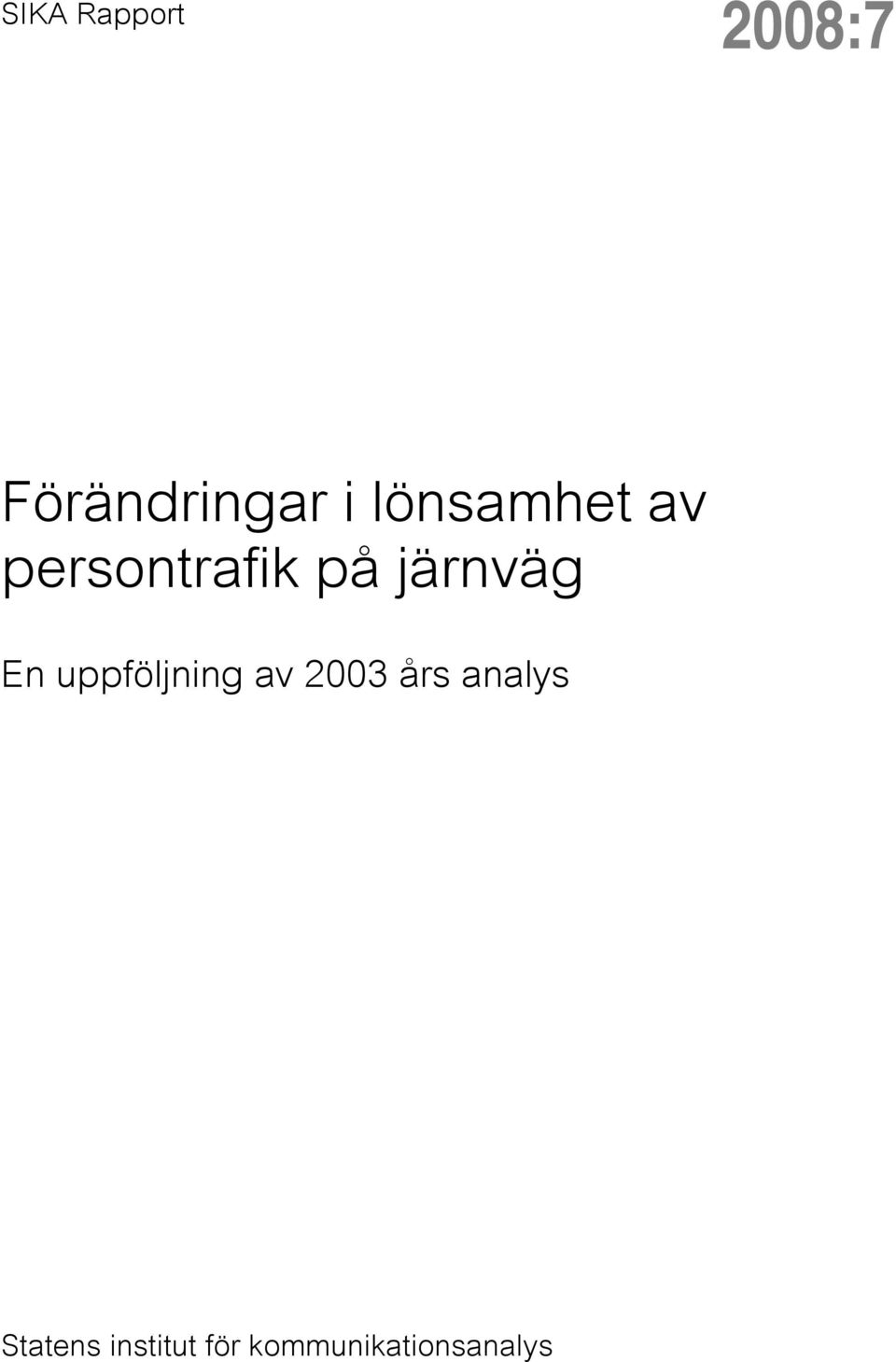 En uppföljning av 2003 års analys