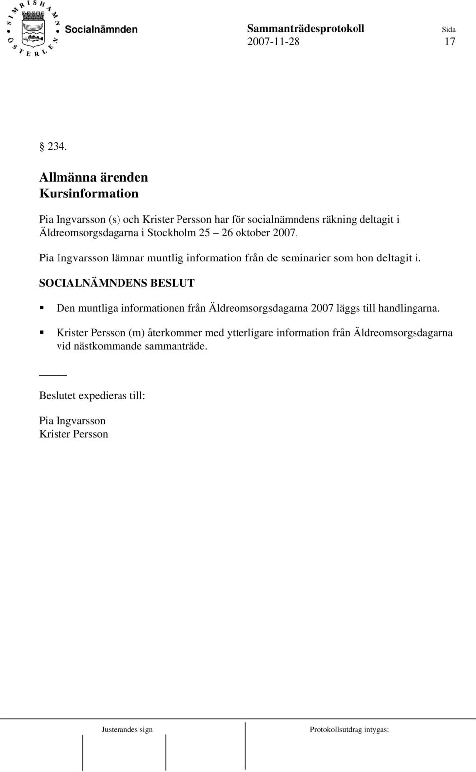 Äldreomsorgsdagarna i Stockholm 25 26 oktober 2007.