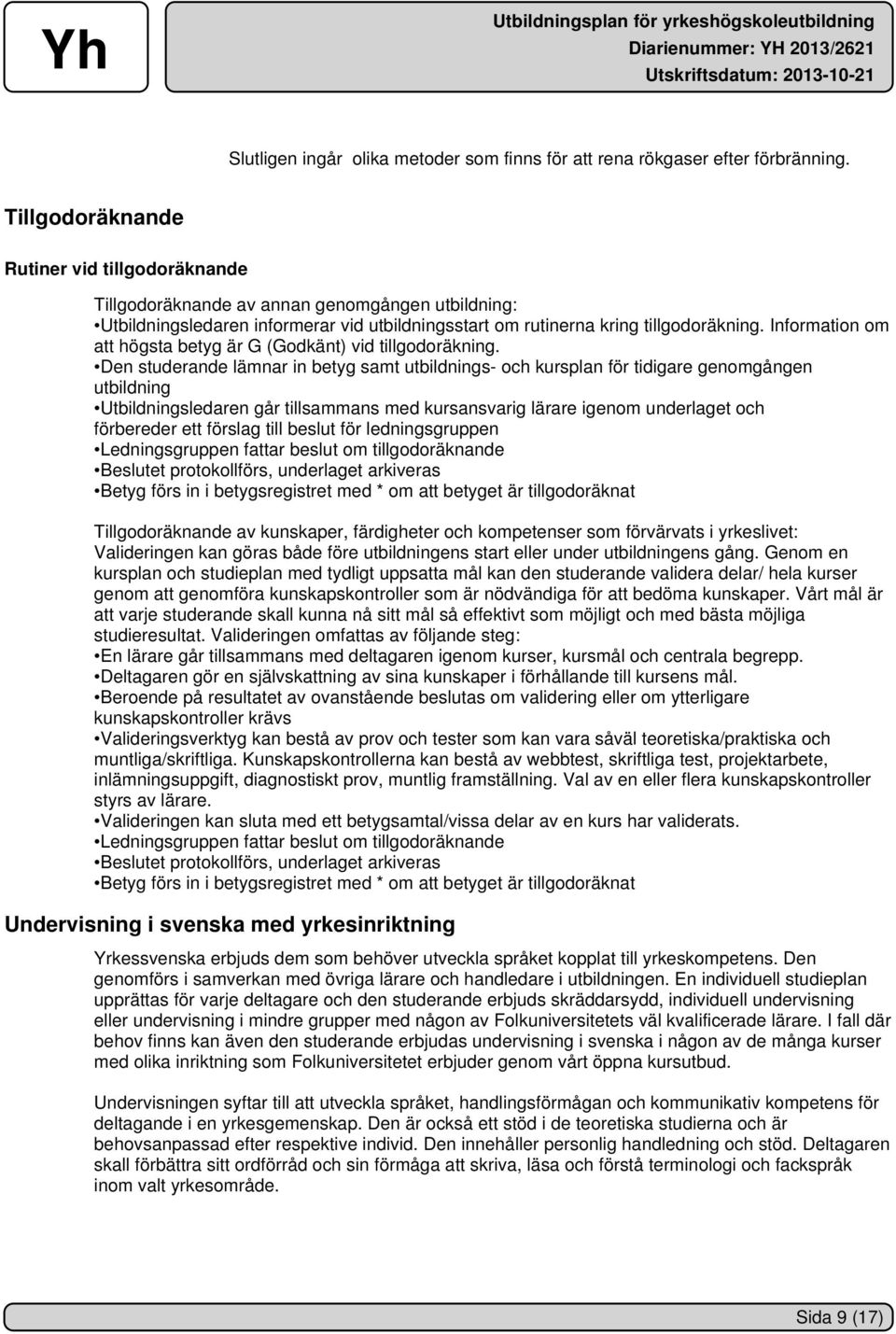 Information om att högsta betyg är G (Godkänt) vid tillgodoräkning.