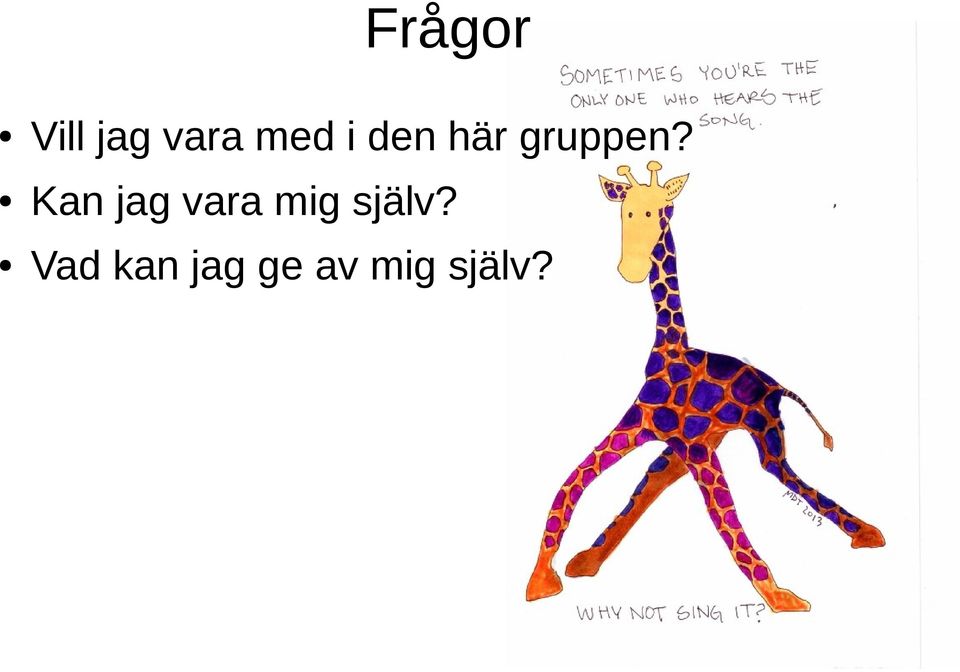 Kan jag vara mig själv?