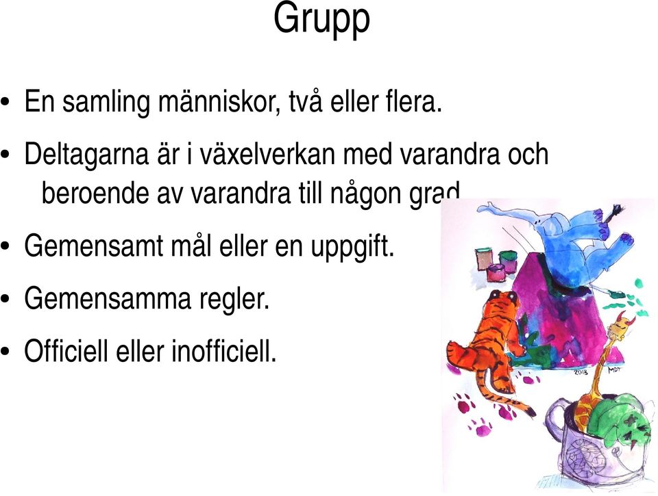 beroende av varandra till någon grad.