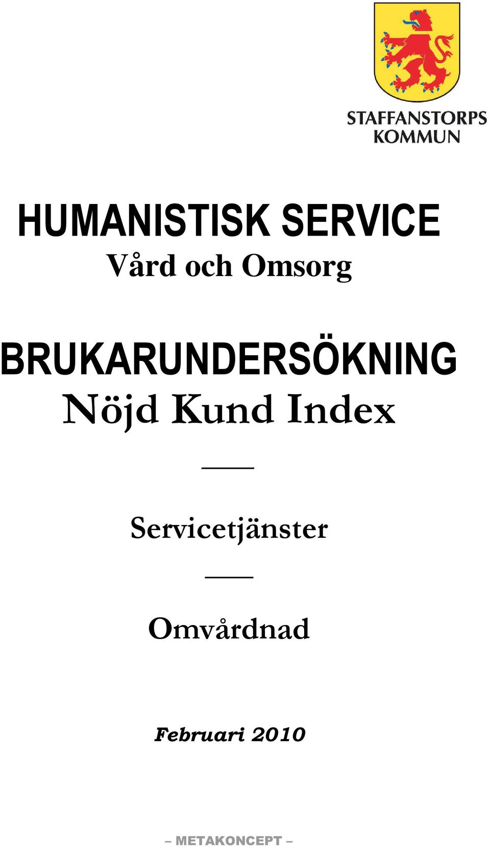 Servicetjänster Omvårdnad Februari 2010