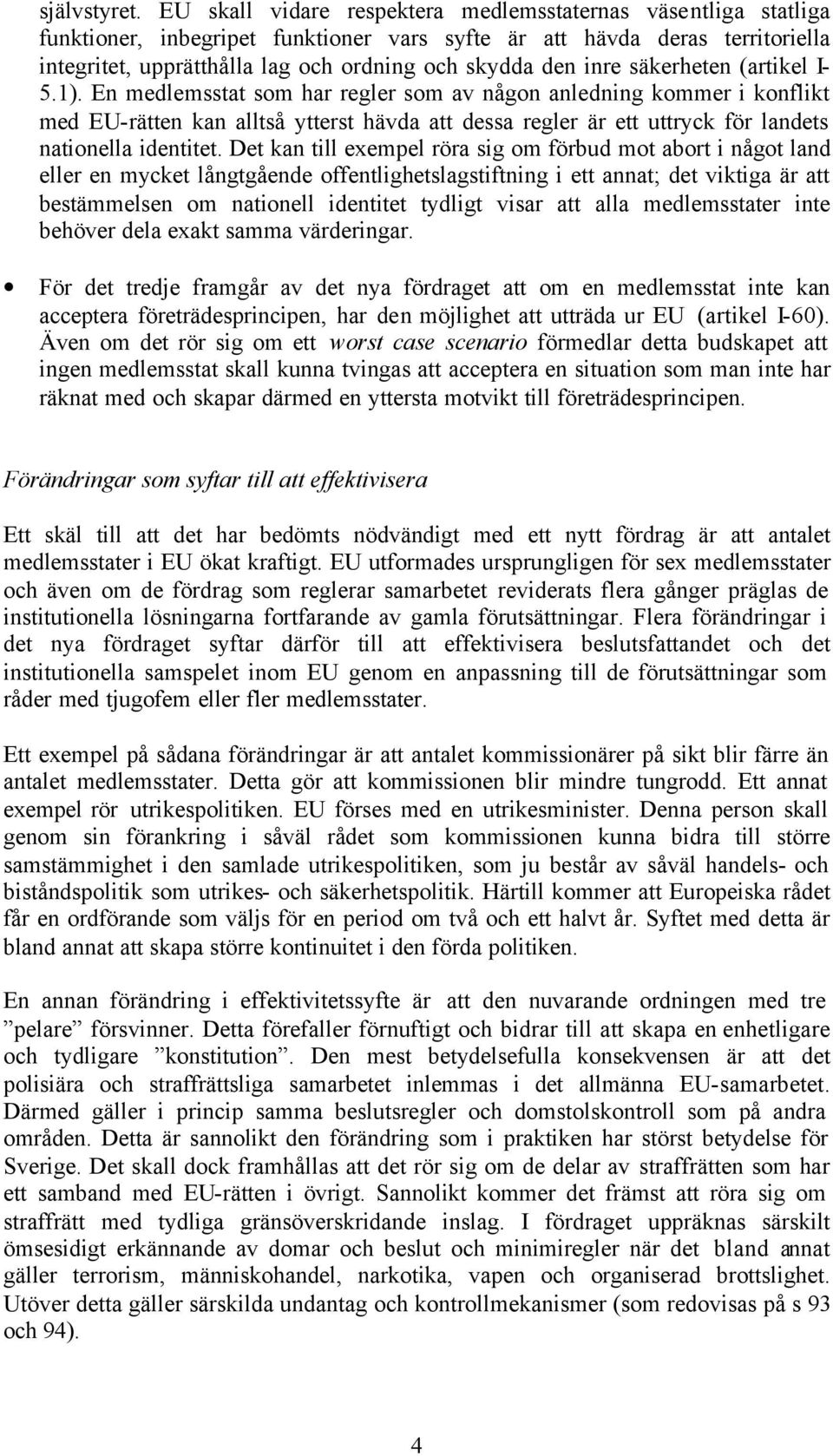 inre säkerheten (artikel I- 5.1).