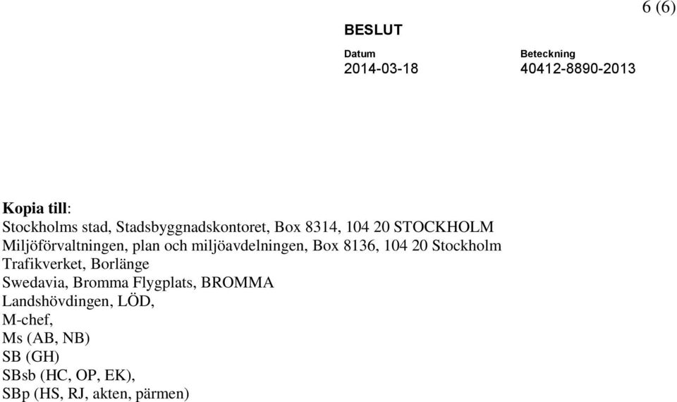 Stockholm Trafikverket, Borlänge Swedavia, Bromma Flygplats, BROMMA