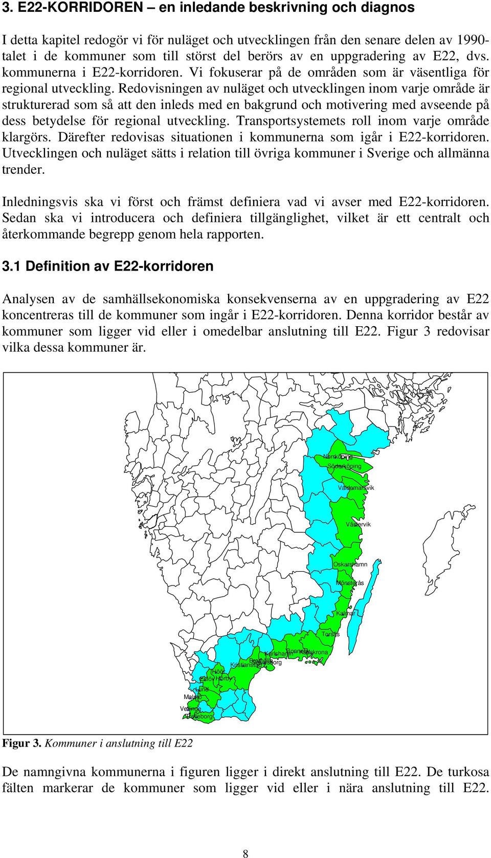 Redovisningen av nuläget och utvecklingen inom varje område är strukturerad som så att den inleds med en bakgrund och motivering med avseende på dess betydelse för regional utveckling.