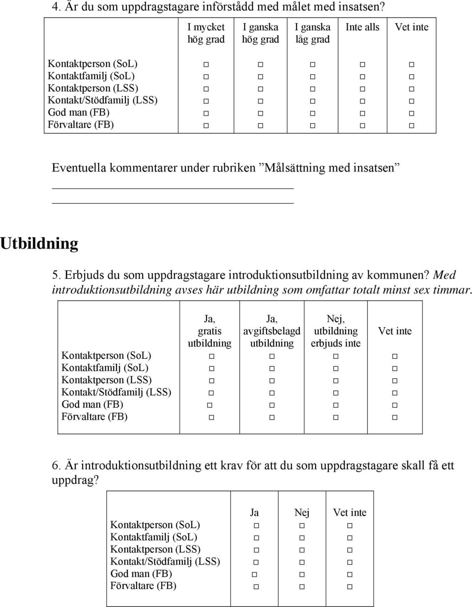 Erbjuds du som uppdragstagare introduktionsutbildning av kommunen?