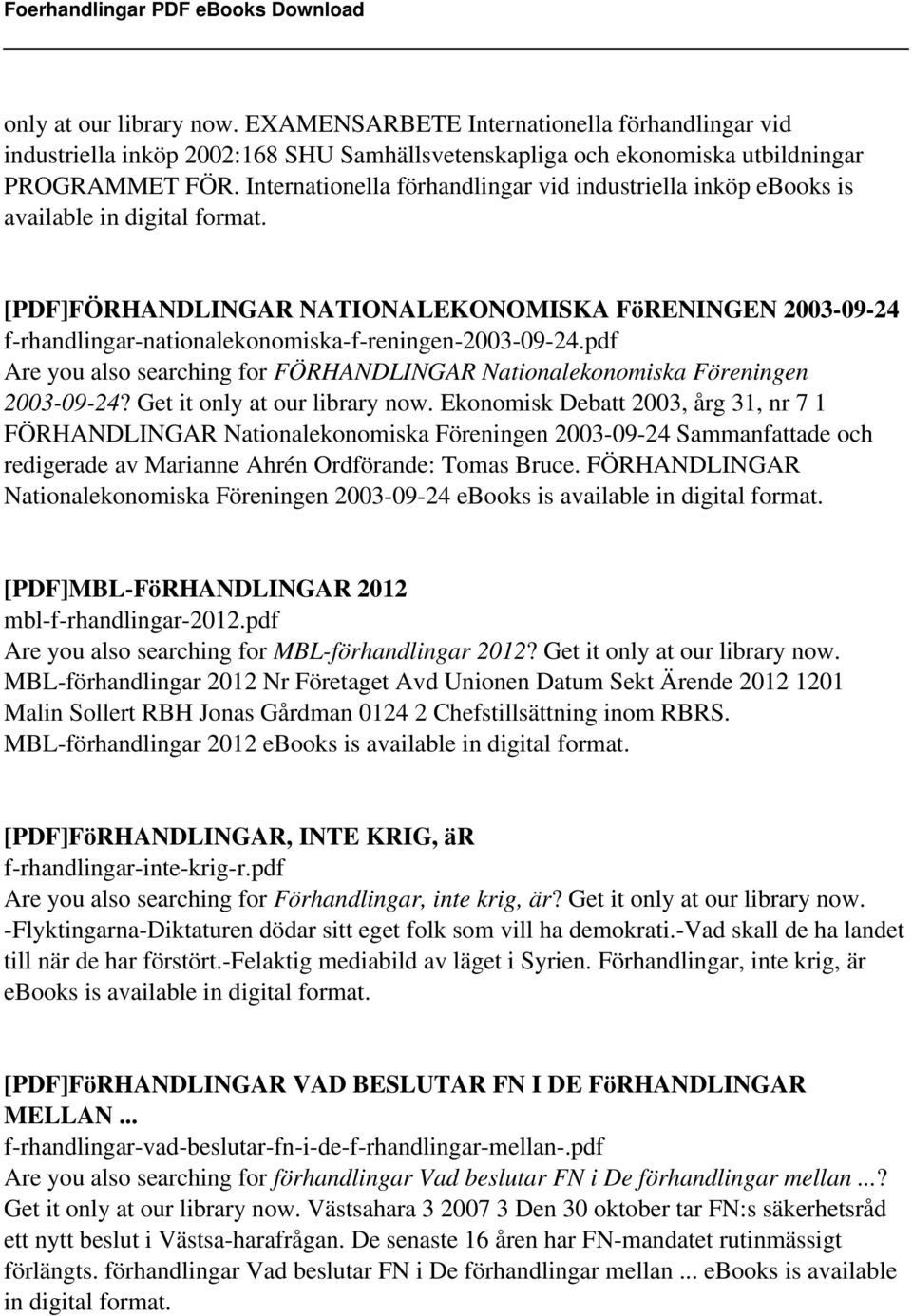 [PDF]FÖRHANDLINGAR NATIONALEKONOMISKA FöRENINGEN 2003-09-24 f-rhandlingar-nationalekonomiska-f-reningen-2003-09-24.