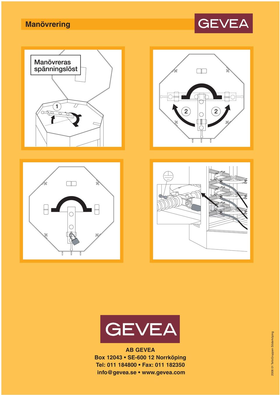 Fax: 011 182350 info@gevea.se www.