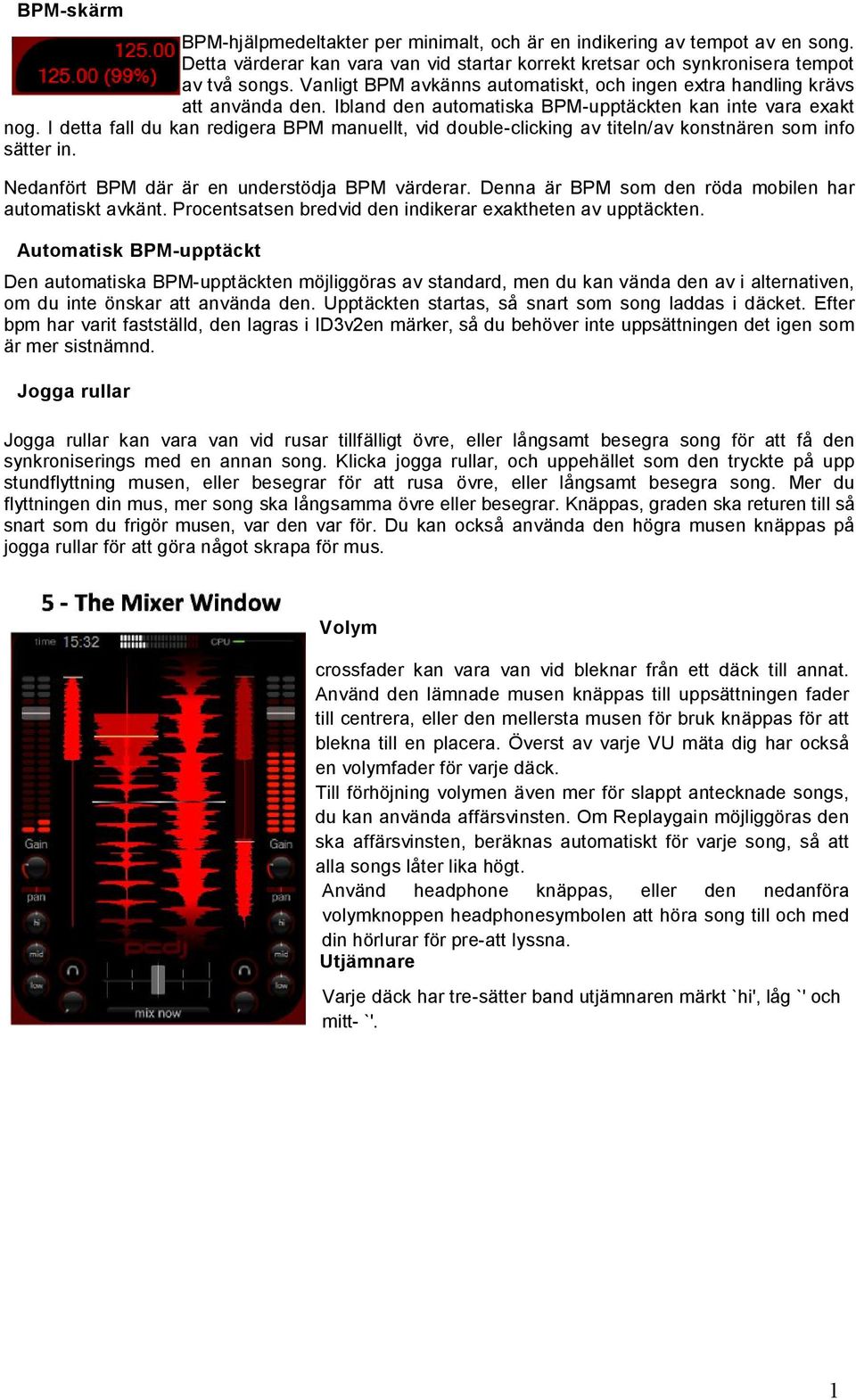 I detta fall du kan redigera BPM manuellt, vid double-clicking av titeln/av konstnären som info sätter in. Nedanfört BPM där är en understödja BPM värderar.